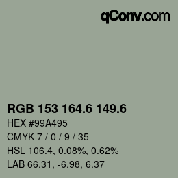 カラーコード: RGB 153 164.6 149.6 | qconv.com