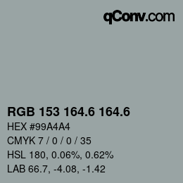 カラーコード: RGB 153 164.6 164.6 | qconv.com