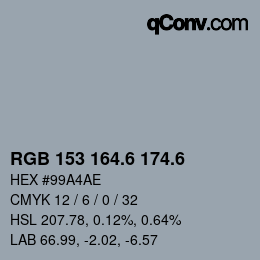 カラーコード: RGB 153 164.6 174.6 | qconv.com