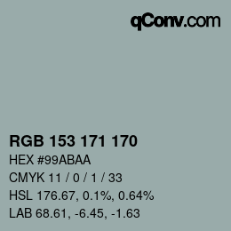 カラーコード: RGB 153 171 170 | qconv.com