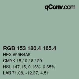 カラーコード: RGB 153 180.4 165.4 | qconv.com
