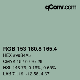 カラーコード: RGB 153 180.8 165.4 | qconv.com
