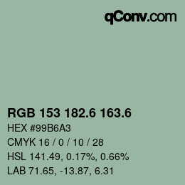 カラーコード: RGB 153 182.6 163.6 | qconv.com