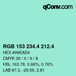 カラーコード: RGB 153 234.4 212.4 | qconv.com
