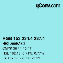 カラーコード: RGB 153 234.4 237.4 | qconv.com