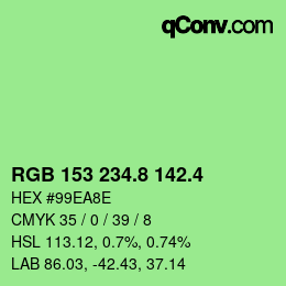 カラーコード: RGB 153 234.8 142.4 | qconv.com