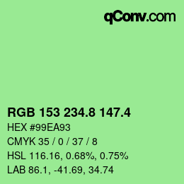 カラーコード: RGB 153 234.8 147.4 | qconv.com