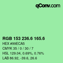 カラーコード: RGB 153 236.6 165.6 | qconv.com