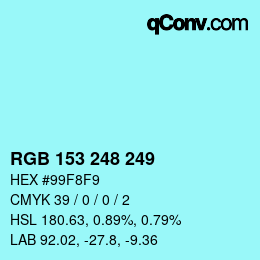 カラーコード: RGB 153 248 249 | qconv.com