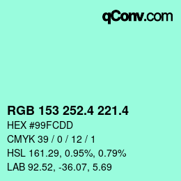カラーコード: RGB 153 252.4 221.4 | qconv.com