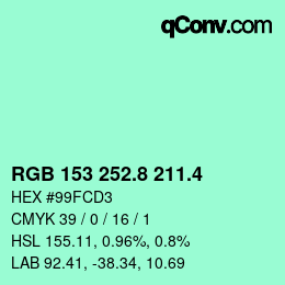 カラーコード: RGB 153 252.8 211.4 | qconv.com