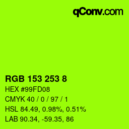 Color code: RGB 153 253 8 | qconv.com