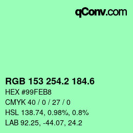 カラーコード: RGB 153 254.2 184.6 | qconv.com