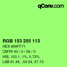 Color code: RGB 153 255 113 | qconv.com