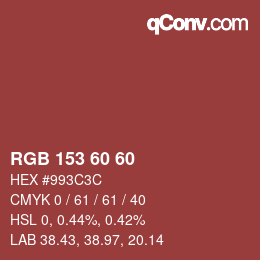 カラーコード: RGB 153 60 60 | qconv.com