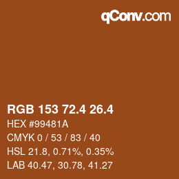 カラーコード: RGB 153 72.4 26.4 | qconv.com