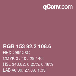 カラーコード: RGB 153 92.2 108.6 | qconv.com