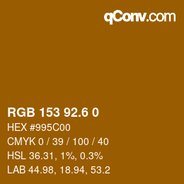 カラーコード: RGB 153 92.6 0 | qconv.com