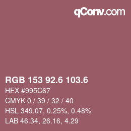 カラーコード: RGB 153 92.6 103.6 | qconv.com