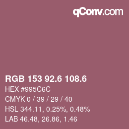 カラーコード: RGB 153 92.6 108.6 | qconv.com