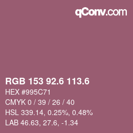 カラーコード: RGB 153 92.6 113.6 | qconv.com