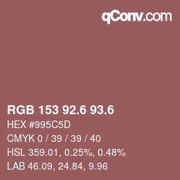 カラーコード: RGB 153 92.6 93.6 | qconv.com