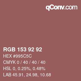 Color code: RGB 153 92 92 | qconv.com
