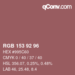颜色代码: RGB 153 92 96 | qconv.com
