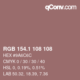 カラーコード: RGB 154.1 108 108 | qconv.com