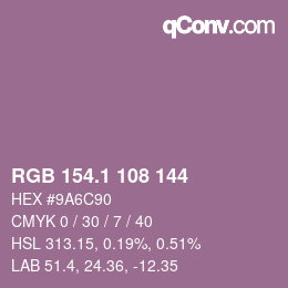 カラーコード: RGB 154.1 108 144 | qconv.com