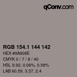 Color code: RGB 154.1 144 142 | qconv.com