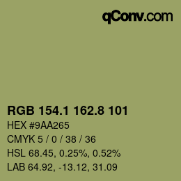 カラーコード: RGB 154.1 162.8 101 | qconv.com