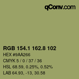 カラーコード: RGB 154.1 162.8 102 | qconv.com