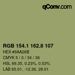 カラーコード: RGB 154.1 162.8 107 | qconv.com