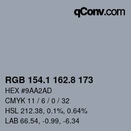 Farbcode: RGB 154.1 162.8 173 | qconv.com
