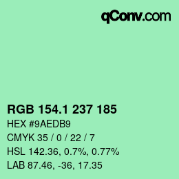 カラーコード: RGB 154.1 237 185 | qconv.com