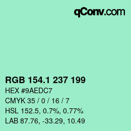 カラーコード: RGB 154.1 237 199 | qconv.com