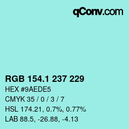 カラーコード: RGB 154.1 237 229 | qconv.com