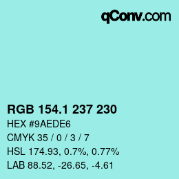 Color code: RGB 154.1 237 230 | qconv.com