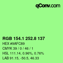 カラーコード: RGB 154.1 252.8 137 | qconv.com
