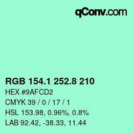 カラーコード: RGB 154.1 252.8 210 | qconv.com