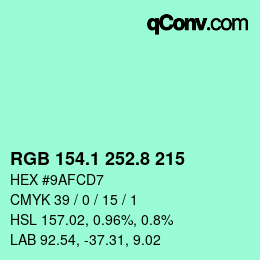 Color code: RGB 154.1 252.8 215 | qconv.com