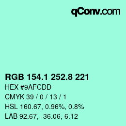カラーコード: RGB 154.1 252.8 221 | qconv.com