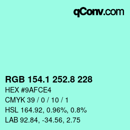 カラーコード: RGB 154.1 252.8 228 | qconv.com