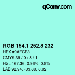 カラーコード: RGB 154.1 252.8 232 | qconv.com