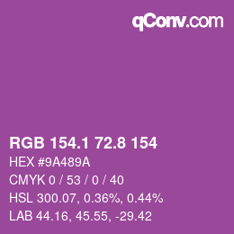 カラーコード: RGB 154.1 72.8 154 | qconv.com