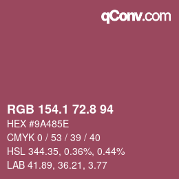 カラーコード: RGB 154.1 72.8 94 | qconv.com