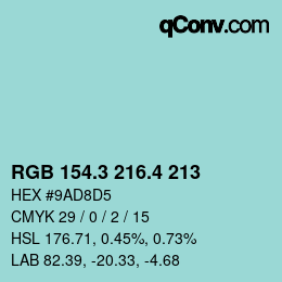 カラーコード: RGB 154.3 216.4 213 | qconv.com