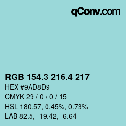 カラーコード: RGB 154.3 216.4 217 | qconv.com