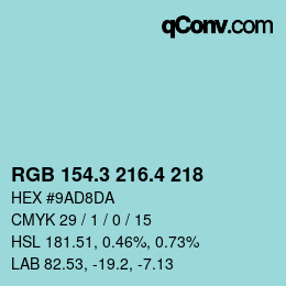 カラーコード: RGB 154.3 216.4 218 | qconv.com